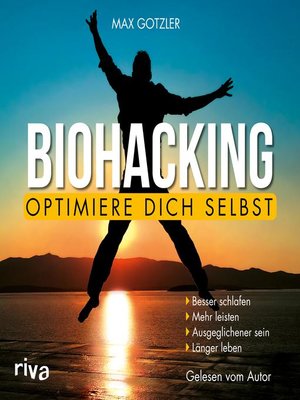 cover image of Biohacking – Optimiere dich selbst
